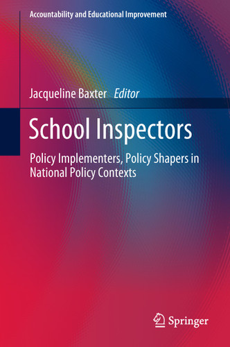 School Inspectors: Policy Implementers, Policy Shapers in National Policy Contexts (Accountability and Educational Improvement) book cover by 