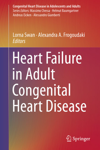 Heart Failure in Adult Congenital Heart Disease (Congenital Heart Disease in Adolescents and Adults) book cover by 