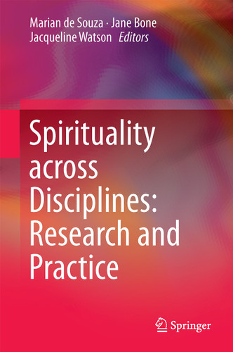Spirituality across Disciplines: Research and Practice: book cover by 
