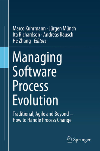 Managing Software Process Evolution: Traditional, Agile and Beyond – How to Handle Process Change book cover by 
