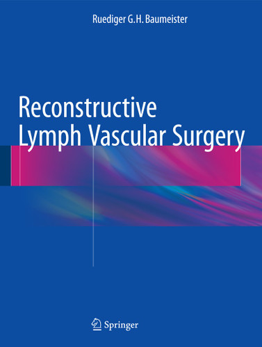 Reconstructive Lymph Vascular Surgery book cover by Ruediger G.H. Baumeister