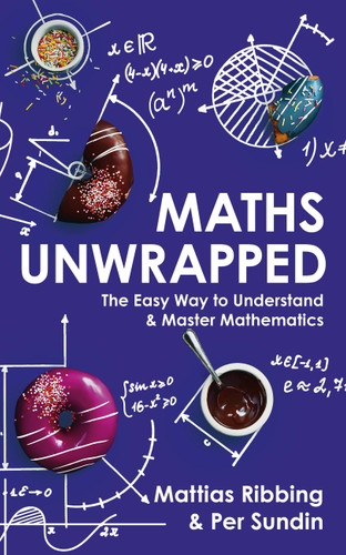 Maths Unwrapped book cover by Mattias Ribbing