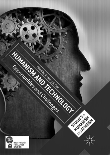 Humanism and Technology: Opportunities and Challenges (Studies in Humanism and Atheism) book cover by 