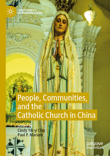 People, Communities, and the Catholic Church in China (Christianity in Modern China) book cover by 