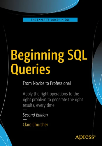 Beginning SQL Queries: From Novice to Professional book cover by Clare Churcher