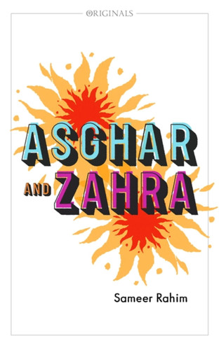 Asghar and Zahra: A John Murray Original book cover by Sameer Rahim