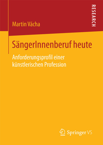 SängerInnenberuf heute: Anforderungsprofil einer künstlerischen Profession book cover by Martin Vácha