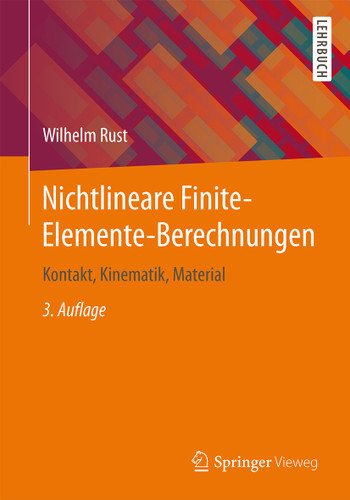 Nichtlineare Finite-Elemente-Berechnungen: Kontakt, Kinematik, Material book cover by Wilhelm Rust
