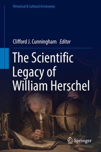 The Scientific Legacy of William Herschel (Historical & Cultural Astronomy) book cover by 