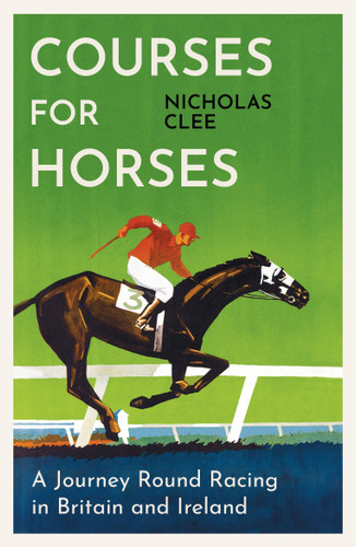 Courses for Horses book cover by Nicholas Clee