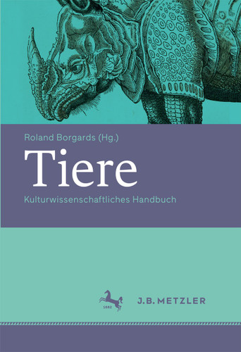 Tiere: Kulturwissenschaftliches Handbuch book cover by 