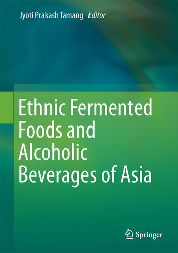 Ethnic Fermented Foods and Alcoholic Beverages of Asia book cover by 