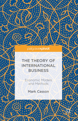 The Theory of International Business: Economic Models and Methods book cover by Mark Casson