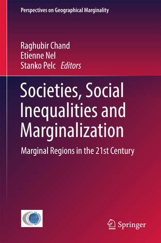 Societies, Social Inequalities and Marginalization: Marginal Regions in the 21st Century (Perspectives on Geographical Marginality #2) book cover by 