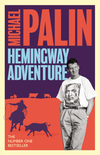 Michael Palin's Hemingway Adventure book cover by Michael Palin