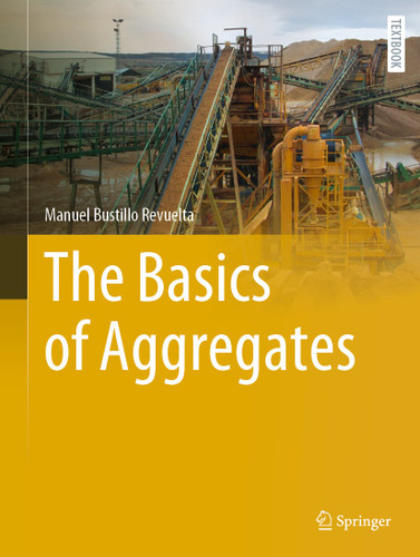The Basics of Aggregates (Springer Textbooks in Earth Sciences, Geography and Environment) book cover by Manuel Bustillo Revuelta