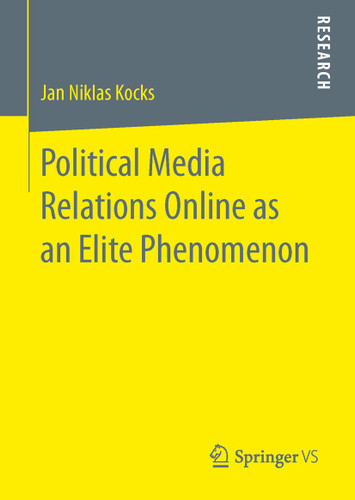 Political Media Relations Online as an Elite Phenomenon book cover by Jan Niklas Kocks