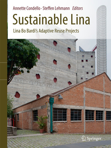 Sustainable Lina: Lina Bo Bardi's Adaptive Reuse Projects book cover by 