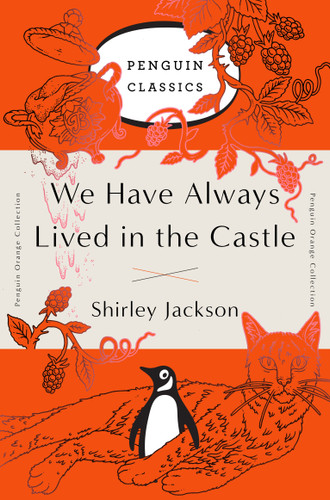 We Have Always Lived in the Castle: (Penguin Orange Collection) (Penguin Orange Collection) book cover by Shirley Jackson