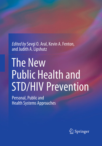 The New Public Health and STD/HIV Prevention: Personal, Public and Health Systems Approaches book cover by 