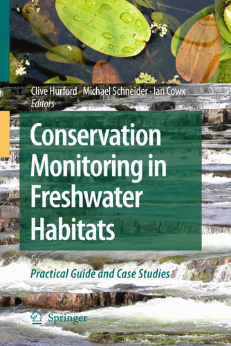 Conservation Monitoring in Freshwater Habitats: A Practical Guide and Case Studies book cover by 