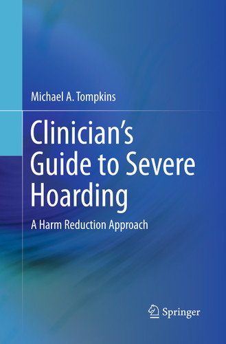 Clinician's Guide to Severe Hoarding: A Harm Reduction Approach book cover by Michael A. Tompkins