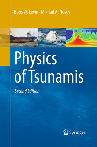 Physics of Tsunamis book cover by Boris W. Levin, Mikhail Nosov