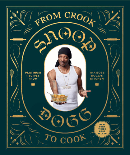 From Crook to Cook: Platinum Recipes from Tha Boss Dogg's Kitchen (Snoop Dogg Presents) book cover by Snoop Dogg