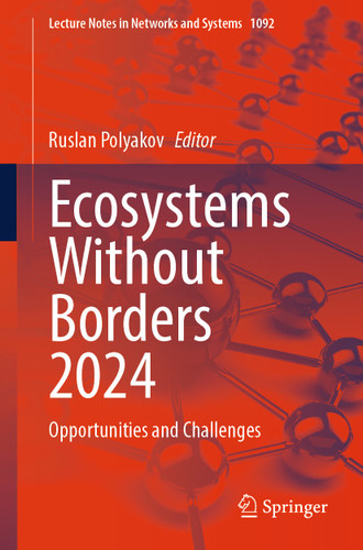 Ecosystems Without Borders 2024: Opportunities and Challenges (Lecture Notes in Networks and Systems #1092) book cover by 