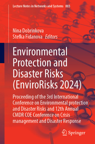 Environmental Protection and Disaster Risks (EnviroRisks 2024) (Lecture Notes in Networks and Systems #883) book cover by 