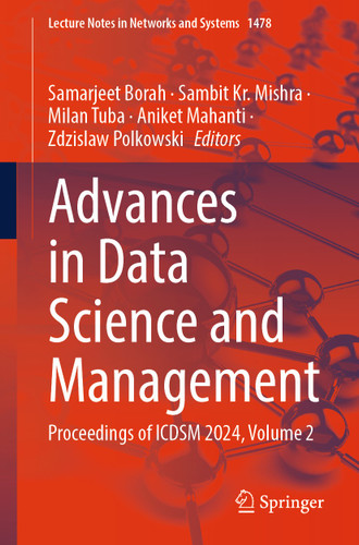 Advances in Data Science and Management: Proceedings of ICDSM 2024, Volume 2 (Lecture Notes in Networks and Systems #1478) book cover by 