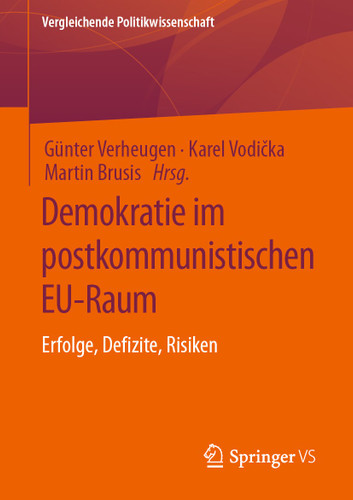 Demokratie im postkommunistischen EU-Raum: Erfolge, Defizite, Risiken (Vergleichende Politikwissenschaft) book cover by 