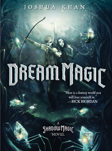 Dream Magic (A Shadow Magic Novel) book cover by Joshua Khan