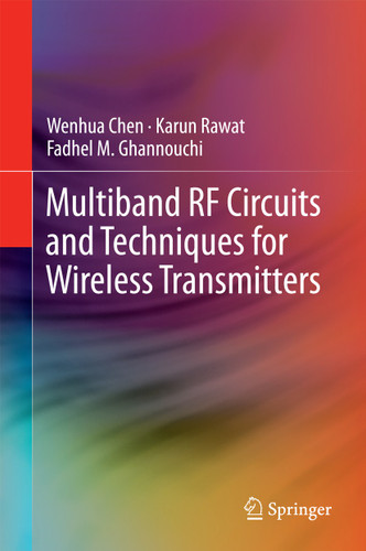 Multiband RF Circuits and Techniques for Wireless Transmitters book cover by Wenhua Chen, Karun Rawat, Fadhel M. Ghannouchi