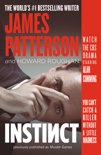 Instinct (previously published as Murder Games) (Instinct #1) book cover by James Patterson, Howard Roughan