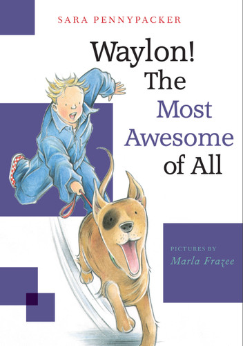 Waylon! The Most Awesome of All (Waylon! #3) book cover by Sara Pennypacker