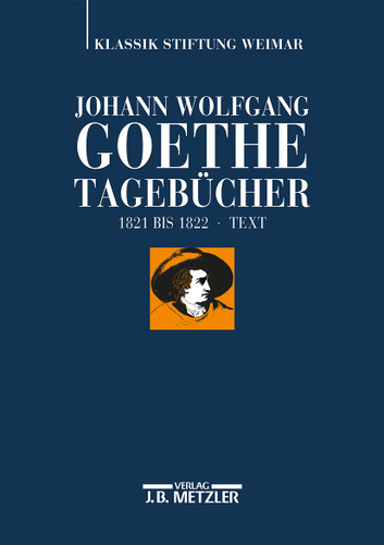 Johann Wolfgang Goethe: Tagebücher: Band VIII,1 Text (1821–1822) book cover by 