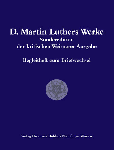 D. Martin Luthers Werke. Weimarer Ausgabe (Sonderedition): Abteilung 3: Begleitheft zum Briefwechsel book cover by 