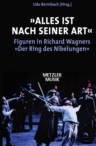 "Alles ist nach seiner Art": Figuren in Richard Wagners "Der Ring des Nibelungen" book cover by 