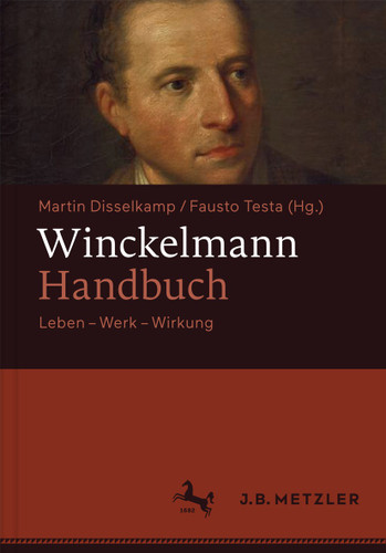 Winckelmann-Handbuch: Leben - Werk - Wirkung book cover by 
