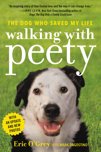 Walking with Peety: The Dog Who Saved My Life book cover by Eric O'Grey