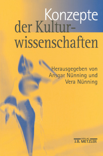 Konzepte der Kulturwissenschaften: Theoretische Grundlagen - Ansätze - Perspektiven book cover by 