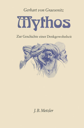 Mythos: Zur Geschichte einer Denkgewohnheit book cover by Gerhart von Graevenitz