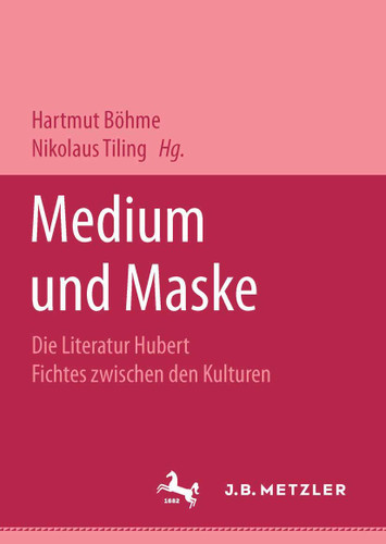 Medium und Maske: Die Literatur Hubert Fichtes zwischen den Kulturen book cover by 