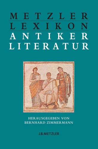 Metzler Lexikon antiker Literatur: Autoren – Gattungen – Begriffe book cover by 