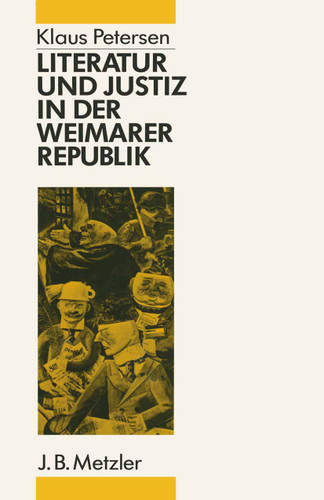 Literatur und Justiz in der Weimarer Republik book cover by Klaus Petersen