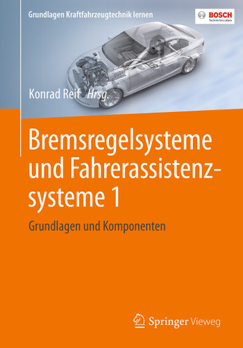Bremsregelsysteme und Fahrerassistenzsysteme 1: Grundlagen und Komponenten (Grundlagen Kraftfahrzeugtechnik lernen) book cover by 