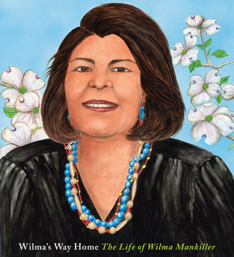 Wilma's Way Home: The Life of Wilma Mankiller (A Big Words Book #10) book cover by Doreen Rappaport