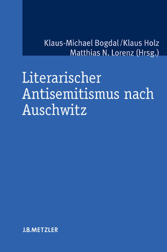 Literarischer Antisemitismus nach Auschwitz book cover by 