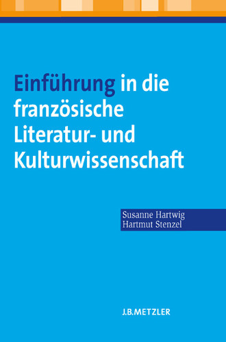 Einführung in die französische Literatur- und Kulturwissenschaft book cover by Susanne Hartwig, Hartmut Stenzel
